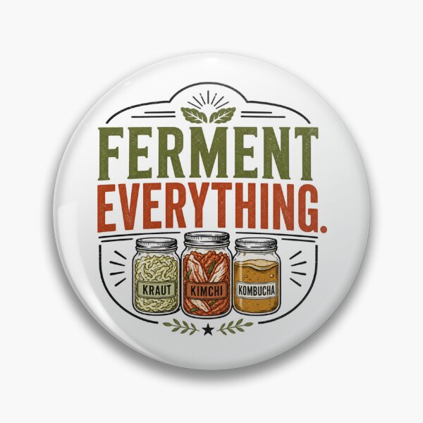 Item preview, Ferment Everything Vintage Home Fermentation Badge for Probiotic Foodies designed and sold by The Junto Shop.