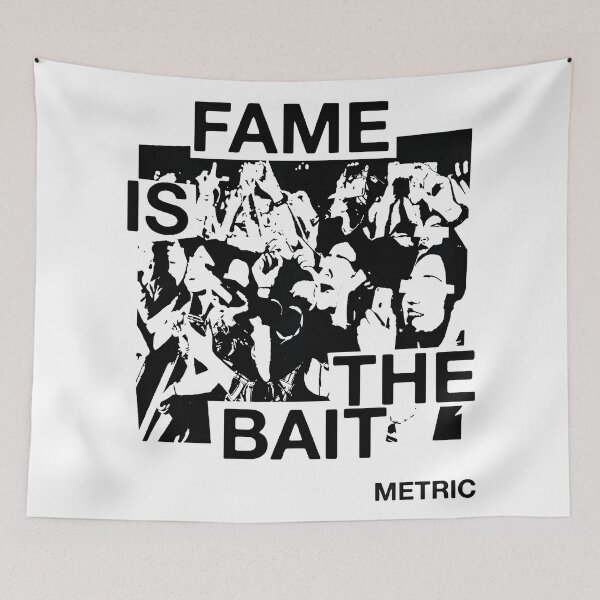 Item preview, Metric Fame Is The Bait designed and sold by melfeder.