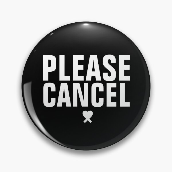 Item preview, Please Cancel Bold Minimalist Sarcastic Design designed and sold by Art JSMY.