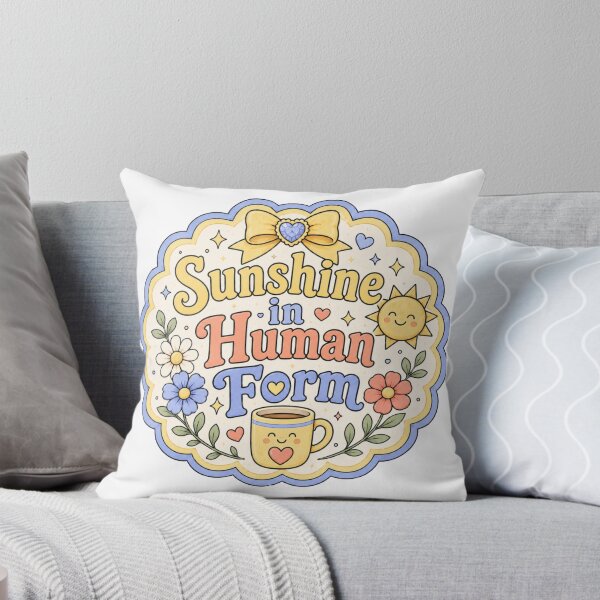 Item preview, Sunshine in Human Form – Cute Positive Floral Quote designed and sold by Chaotically Cutee.