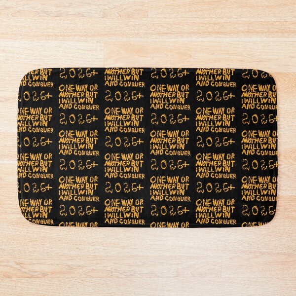 Item preview, One Way Or Another But I Will Win And Conquer: 2026+ designed and sold by SelfUpgrade.