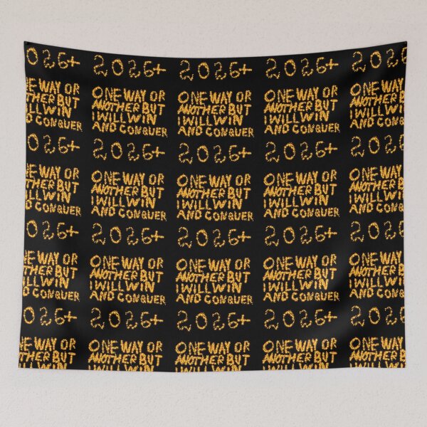 Item preview, One Way Or Another But I Will Win And Conquer: 2026+ designed and sold by SelfUpgrade.