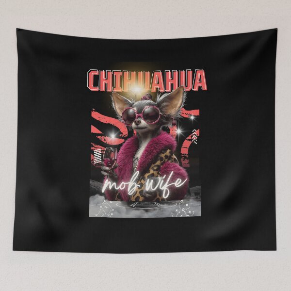 Item preview, Chihuahua Mob Wife Glamorous Dog designed and sold by SolaVault.