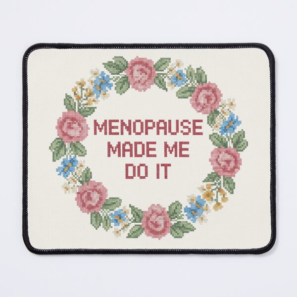 Item preview, Menopause Made Me Do It designed and sold by Vintage Sass Society.