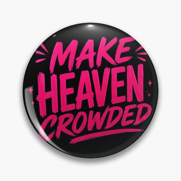 Item preview, Make Heaven Crowded, Christian, Church, Religious, Gift For Christmas, Faith, Bible, Heaven designed and sold by Sprinkle12345.