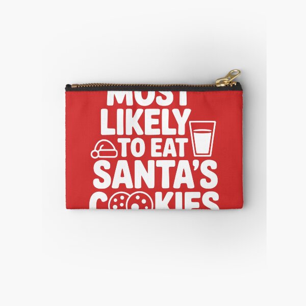 Item preview, Most Likely To Eat Santa’s Cookies designed and sold by theartfulaspie.