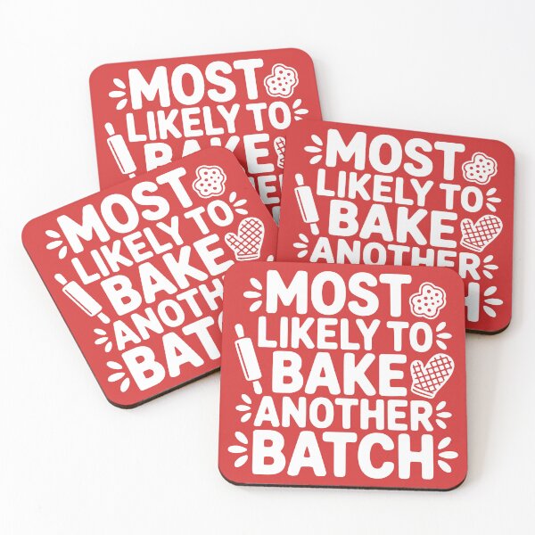 Item preview, Most Likely To Bake Another Batch designed and sold by theartfulaspie.