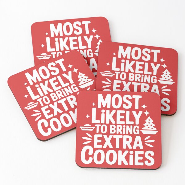Item preview, Most Likely To Bring Extra Cookies designed and sold by theartfulaspie.