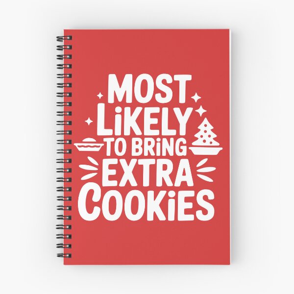 Item preview, Most Likely To Bring Extra Cookies designed and sold by theartfulaspie.