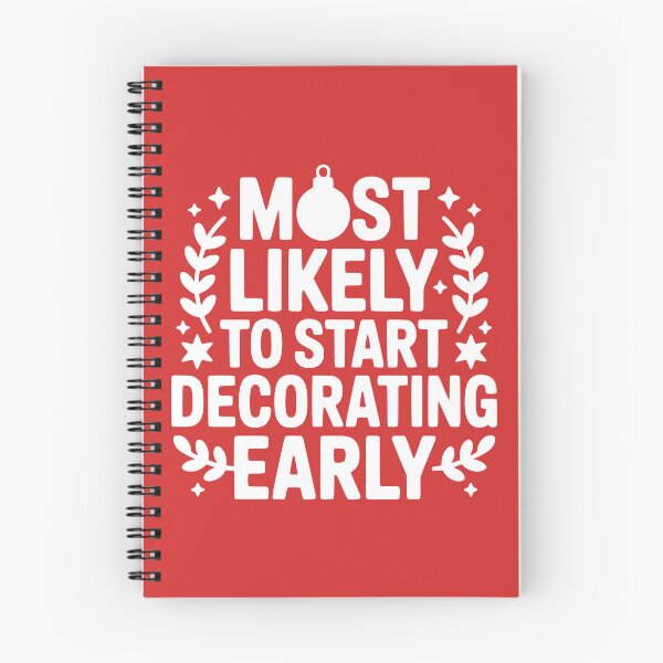 Item preview, Most Likely To Start Decorating Early designed and sold by theartfulaspie.