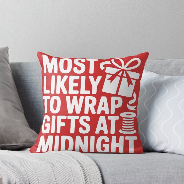 Item preview, Most Likely To Wrap Gifts at Midnight designed and sold by theartfulaspie.
