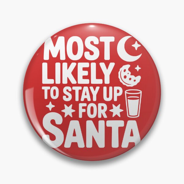 Item preview, Most Likely To Stay Up for Santa designed and sold by theartfulaspie.