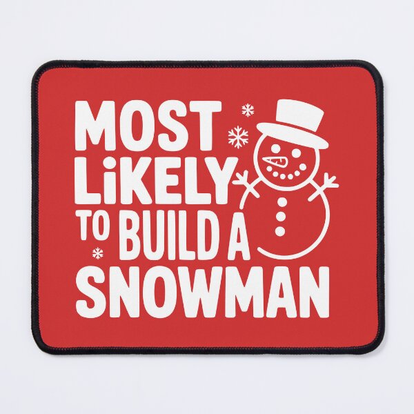Item preview, Most Likely To Build a Snowman designed and sold by theartfulaspie.
