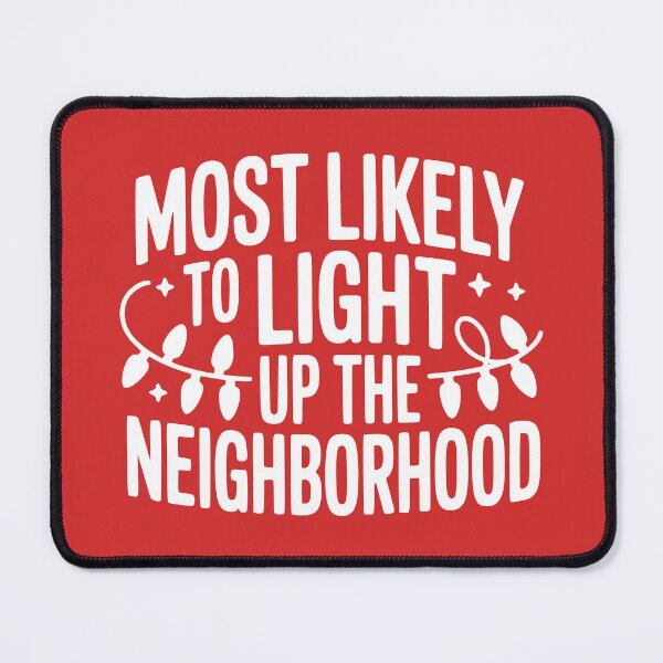 Item preview, Most Likely To Light Up the Neighborhood designed and sold by theartfulaspie.