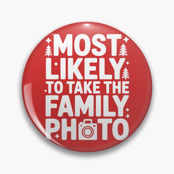 Item preview, Most Likely To Take the Family Photo designed and sold by theartfulaspie.