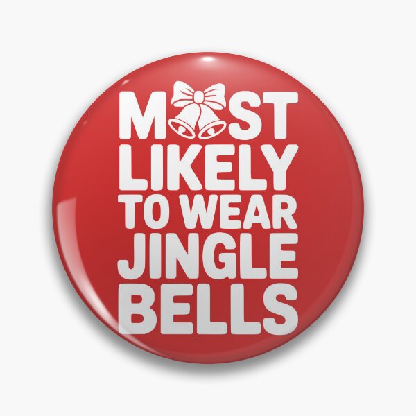 Item preview, Most Likely To Wear Jingle Bells designed and sold by theartfulaspie.