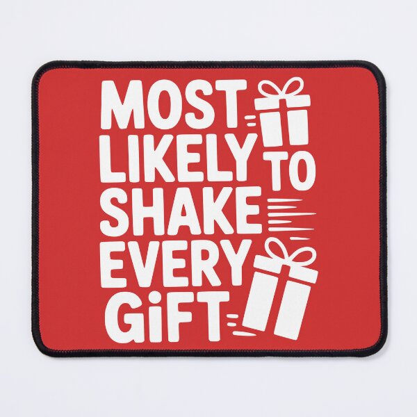 Item preview, Most Likely To Shake Every Gift designed and sold by theartfulaspie.