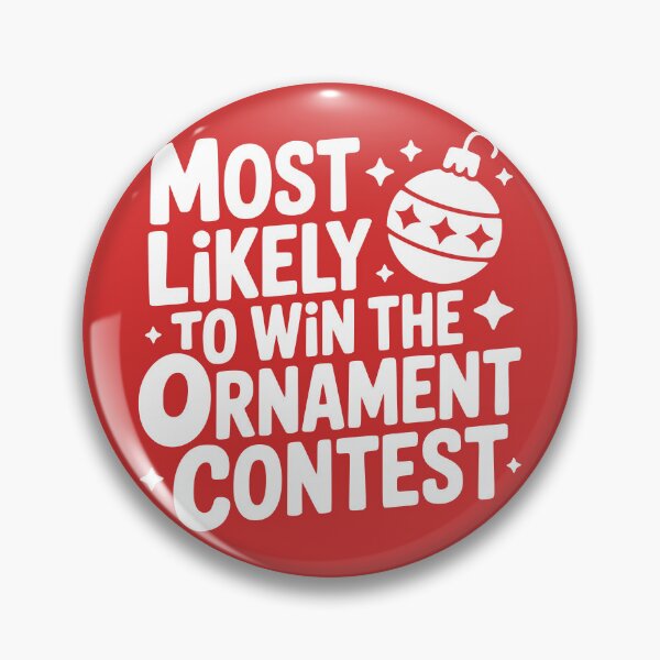 Item preview, Most Likely To Win the Ornament Contest designed and sold by theartfulaspie.