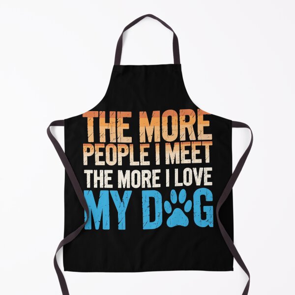 Item preview, The More I Love My Dog Funny Quote designed and sold by DariaOltes.