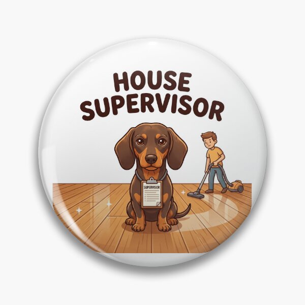 Item preview, House Supervisor Funny Dachshund Clipboard Design designed and sold by jgoteiner.