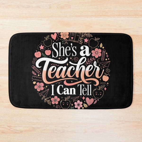 Item preview, She's A Teacher I Can Tell Floral Quote designed and sold by DariaOltes.