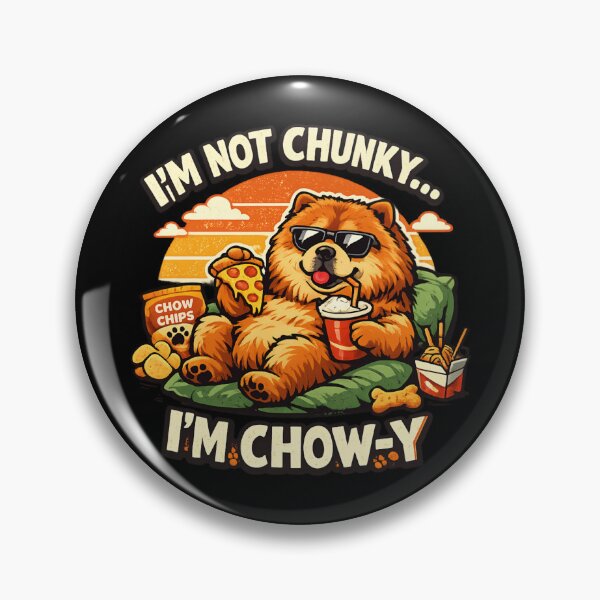 Item preview, Funny Chow Chow Dog Lover – I'm Not Chunky I'm Chow-y designed and sold by SidTastic .