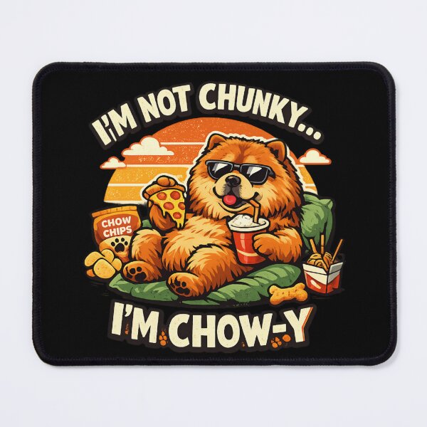 Item preview, Funny Chow Chow Dog Lover – I'm Not Chunky I'm Chow-y designed and sold by SidTastic .