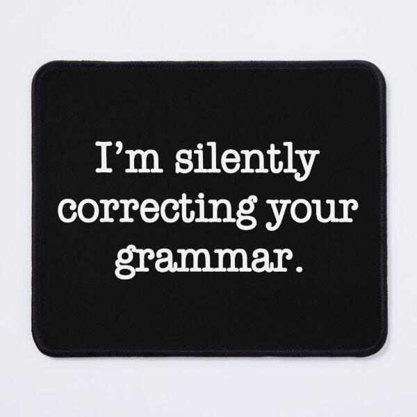 Item preview, Womens Silently Correcting Your Grammar Funny Nerdy Sarcastic Gift designed and sold by ScienceCorner.