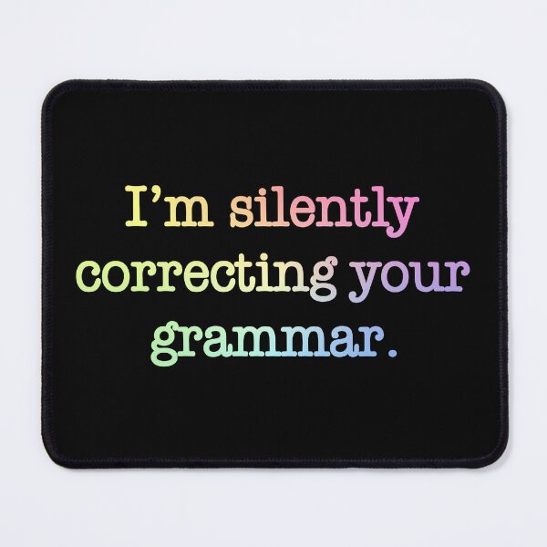Item preview, Womens Silently Correcting Your Grammar Funny Nerdy Sarcastic Gift designed and sold by ScienceCorner.