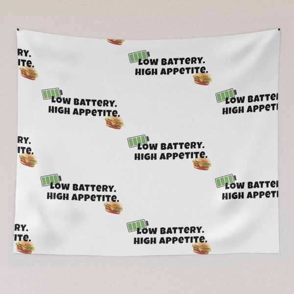 Item preview, Low Battery High Appetite Funny Quote designed and sold by LunaVales.