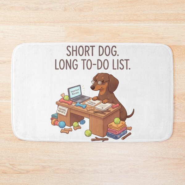 Item preview, Short Dog Long To Do List Funny Office Dachshund Design designed and sold by jgoteiner.