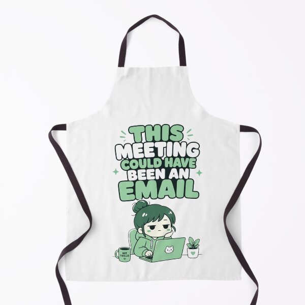 Item preview, This Meeting Could Have Been an Email Funny Kawaii Design girl designed and sold by Art JSMY.