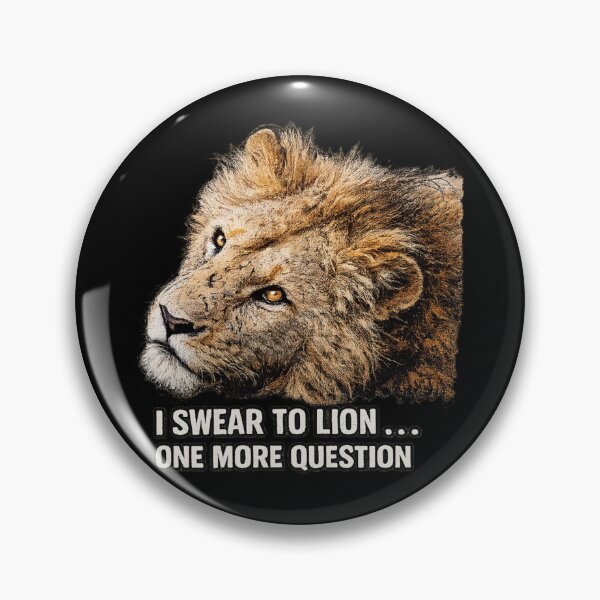 Item preview, I Swear to Lion... One More Question Funny Lion Pun T-Shirt designed and sold by Rozzzita7.