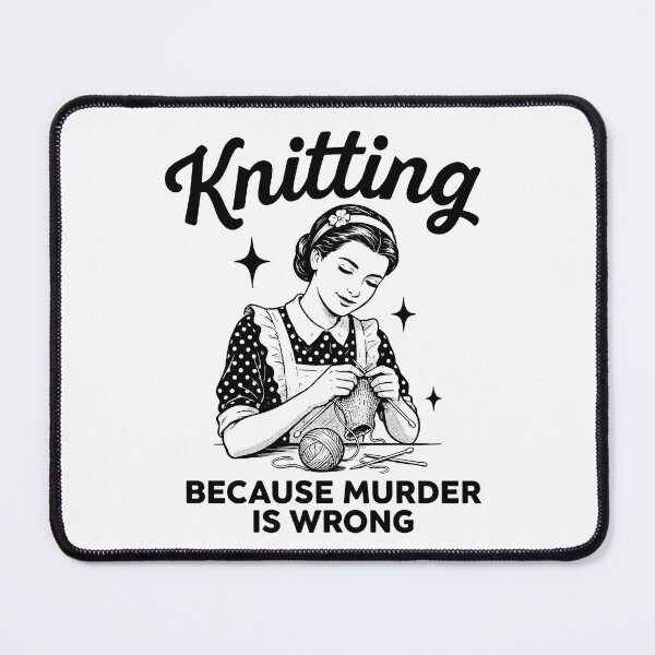Item preview, Knitting Because Murder Is Wrong T-Shirt – Funny Knitter & Crochet Humor Tee designed and sold by just-quotes.