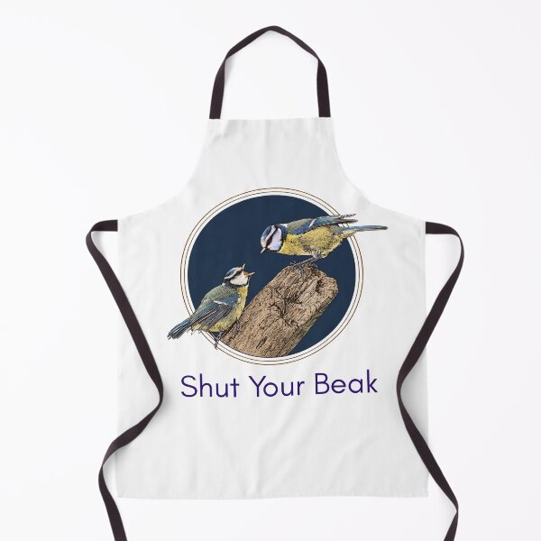 Item preview, Shut Your Beak - Funny Blue Tit Birdwatching Pun Twitcher Pun designed and sold by Neurospicy Trolls.