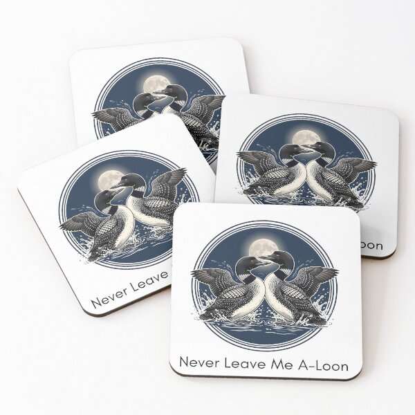 Item preview, Never Leave Me A-Loon - Funny Common Loon Couple Birdwatching Pun designed and sold by Neurospicy Trolls.