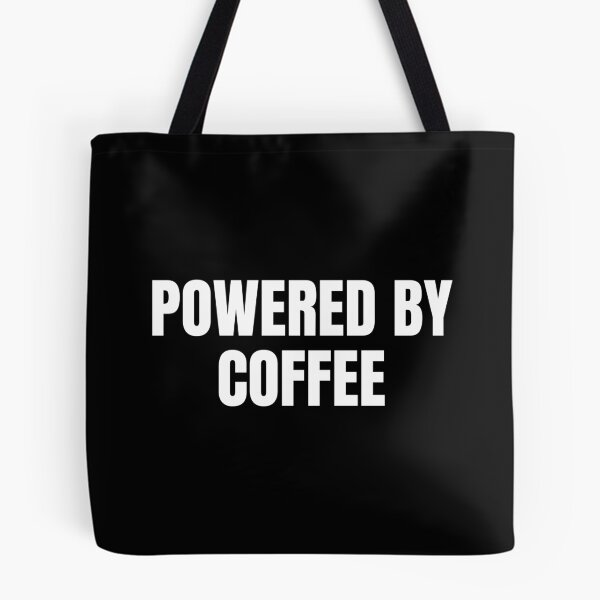 Item preview, Powered By Coffee (White) designed and sold by ShipCrewNation.