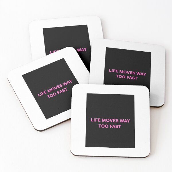 Item preview, Life Moves Too Fast Quote designed and sold by FawnPurpleHeart.