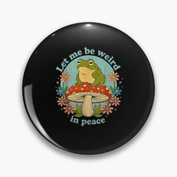 Item preview, Funny Frog Mushroom Let Me Be Weird in Peace Vintage Nature Quote designed and sold by Rahamkshop.