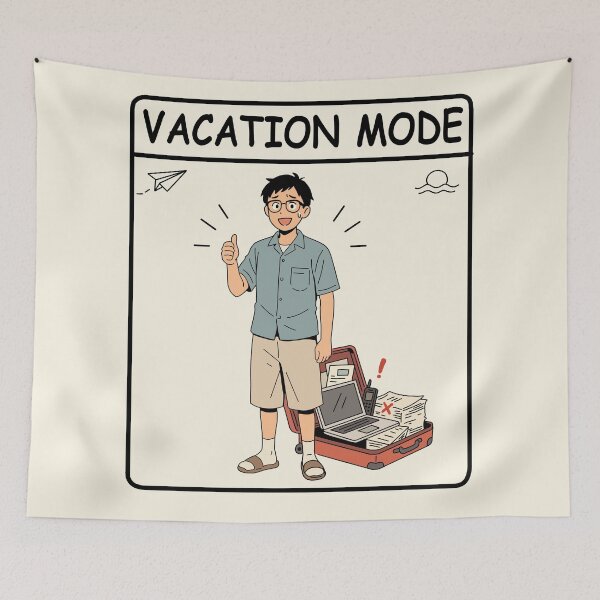 Item preview, Vacation Mode But Still Working designed and sold by SakuraHaven.