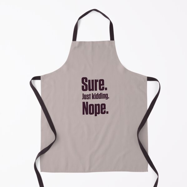 Item preview, Sure. Just Kidding. Nope. Funny PDA Autistic designed and sold by Notty DOT.