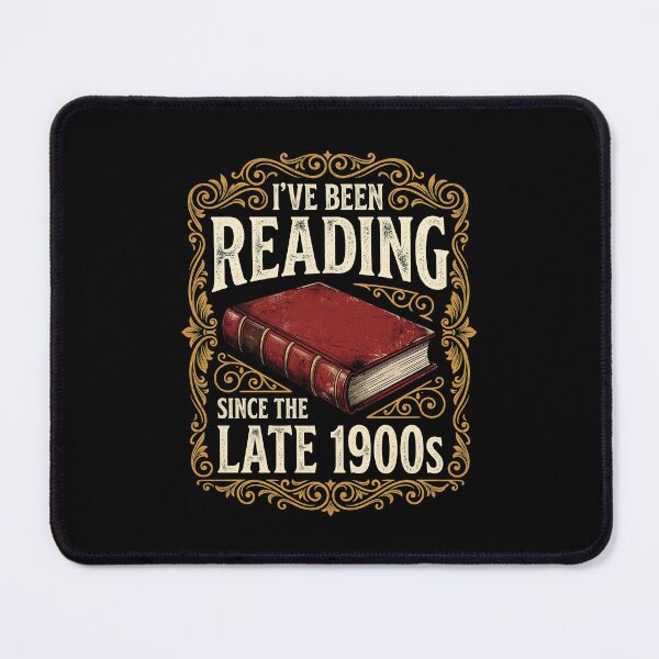 Item preview, Ive Been Reading Since The Late 1900s Funny Millennial Book Lover designed and sold by IsDesignHub.