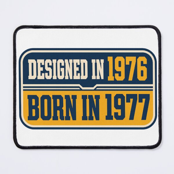 Item preview, Designed In 1976 Born In 1977 designed and sold by aihrgdesign.
