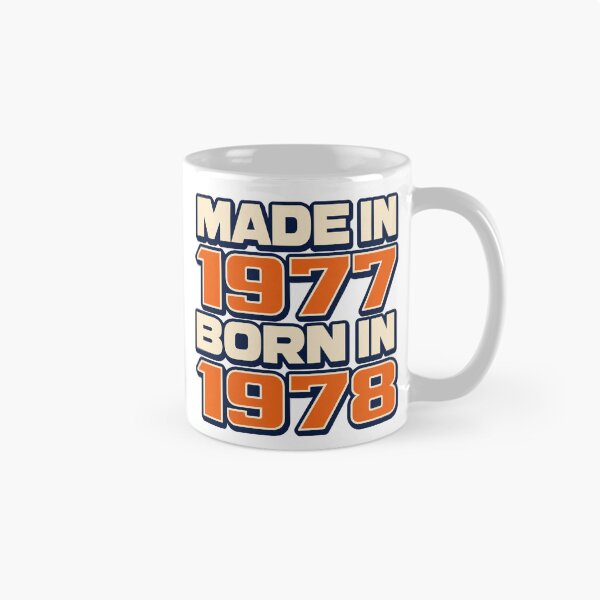 Item preview, Made In 1977 Born In 1978 designed and sold by aihrgdesign.