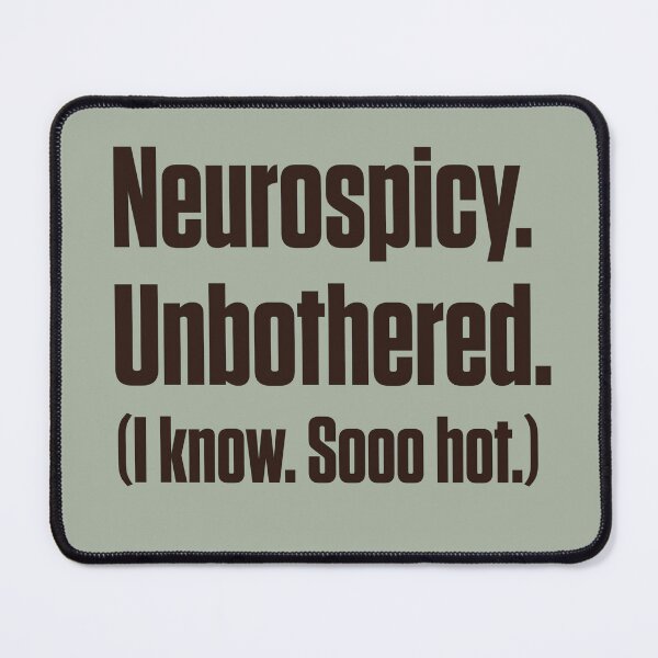Item preview, Neurospicy Unbothered ADHD Autism ND Pride designed and sold by Notty DOT.