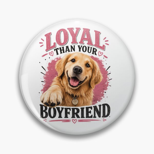 Item preview, Loyal Than Your Boyfriend Funny Golden Retriever designed and sold by honighase.