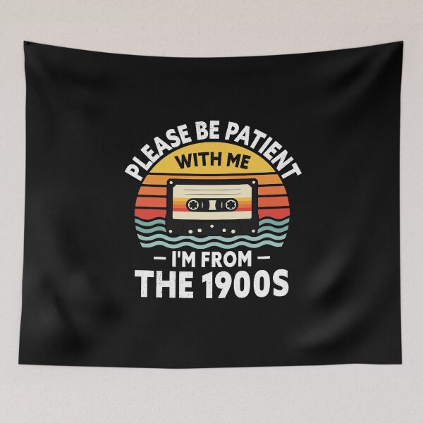 Item preview, Please Be Patient With Me Im From The 1900s Retro Cassette designed and sold by IsDesignHub.