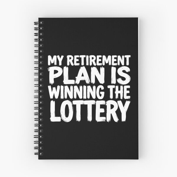 Item preview, My Retirement Plan Is Winning the Lottery Funny Quote designed and sold by XYZ LAB by Jesuperman.