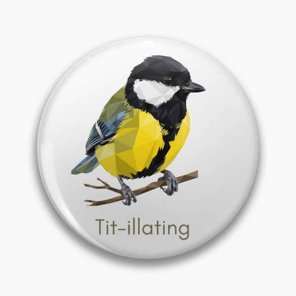 Item preview, Tit-illating - Funny Great Tit Bird Pun designed and sold by Neurospicy Trolls.