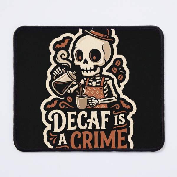 Item preview, Decaf Is A Crime Skeleton Coffee designed and sold by Illustration Rk.